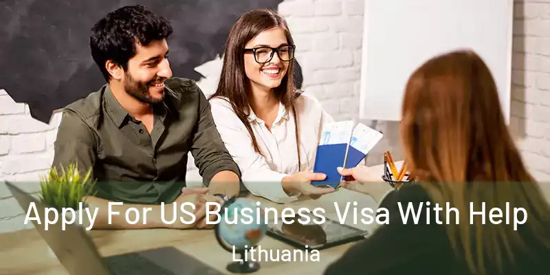 Apply For US Business Visa With Help Lithuania