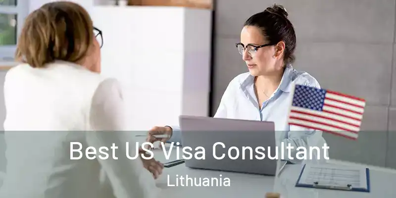 Best US Visa Consultant Lithuania