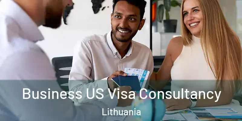 Business US Visa Consultancy Lithuania