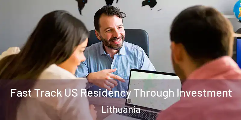 Fast Track US Residency Through Investment Lithuania