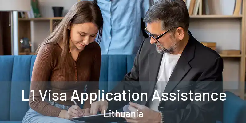 L1 Visa Application Assistance Lithuania