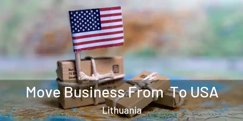 Move Business From To USA Lithuania