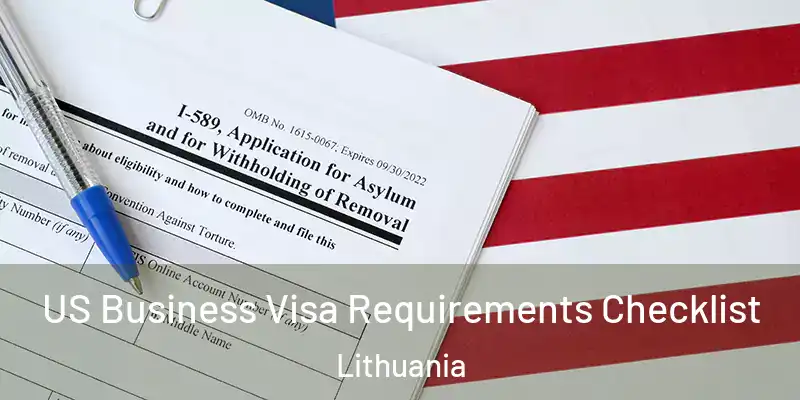 US Business Visa Requirements Checklist Lithuania