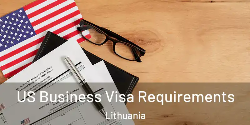 US Business Visa Requirements Lithuania
