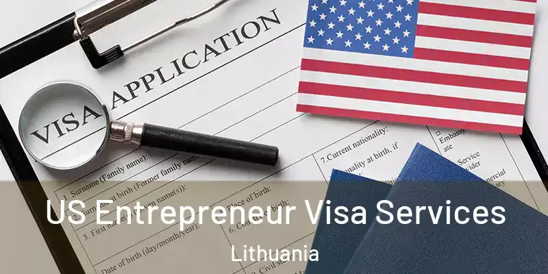US Entrepreneur Visa Services Lithuania