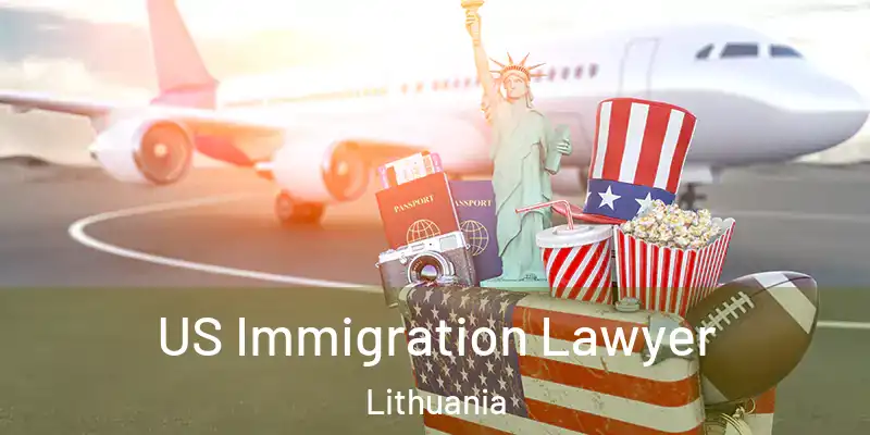 US Immigration Lawyer Lithuania