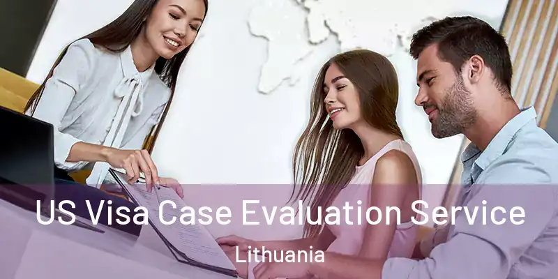 US Visa Case Evaluation Service Lithuania