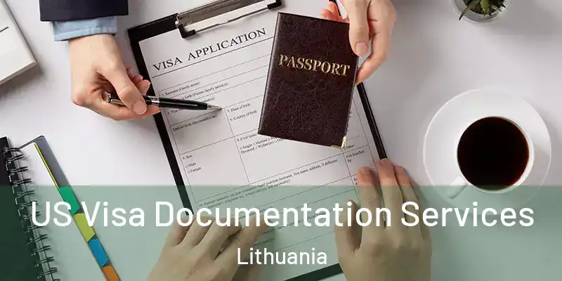 US Visa Documentation Services Lithuania