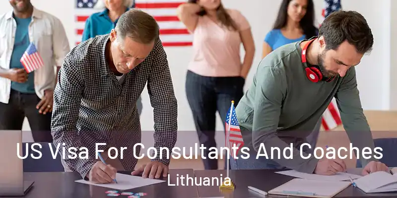US Visa For Consultants And Coaches Lithuania
