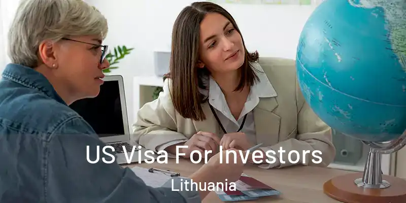 US Visa For Investors Lithuania