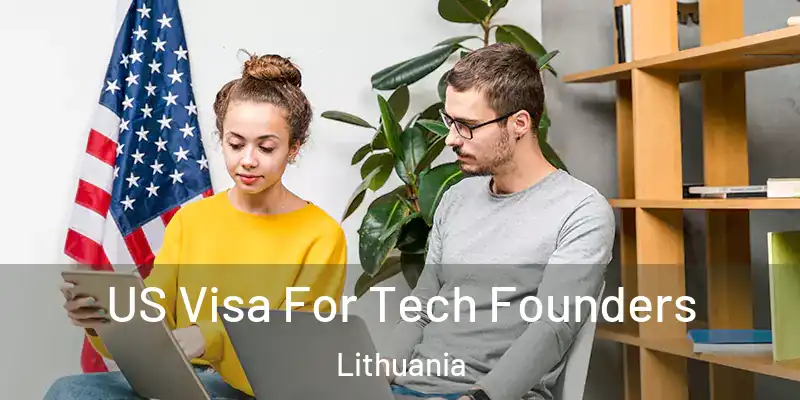 US Visa For Tech Founders Lithuania