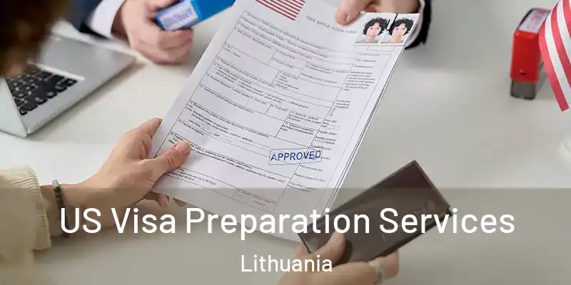 US Visa Preparation Services Lithuania
