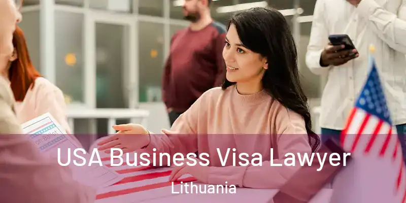 USA Business Visa Lawyer Lithuania